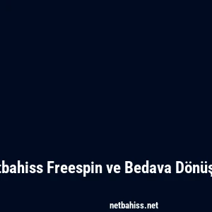 Netbahiss Freespin ve Bedava Dönüşler
